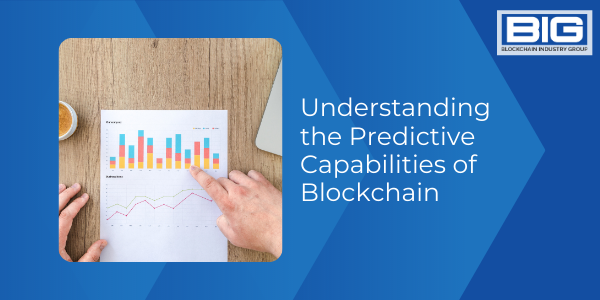 Understanding the Predictive Capabilities of Blockchain