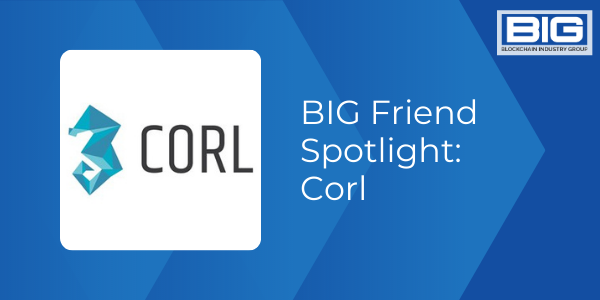 BIG Friend Spotlight: Corl