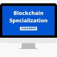 Blockchain Specialization - Coursera