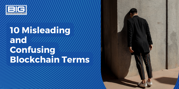 10 Misleading and Confusing Blockchain Terms