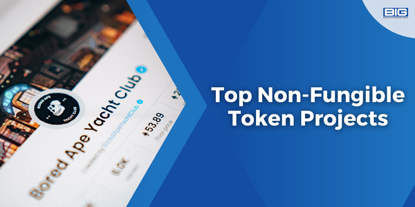 Top Non-Fungible Token Projects