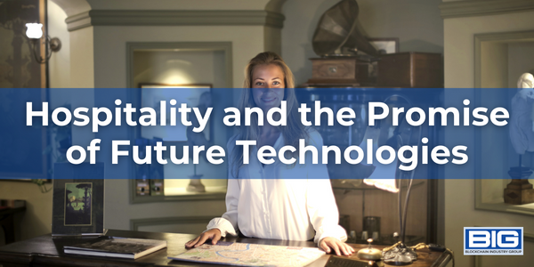 Hospitality and the Promise of Future Technologies