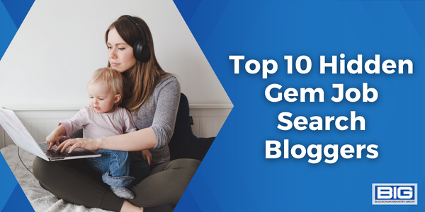 Top 10 Hidden Gem Job Search Bloggers