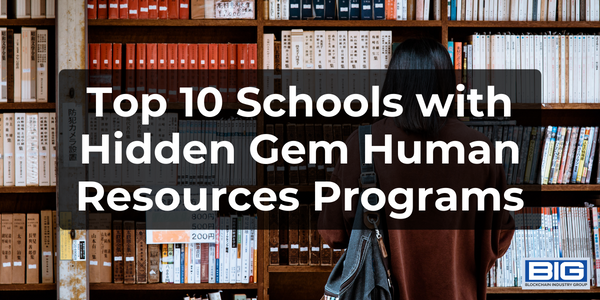 Top 10 Schools with Hidden Gem Human Resources Programs