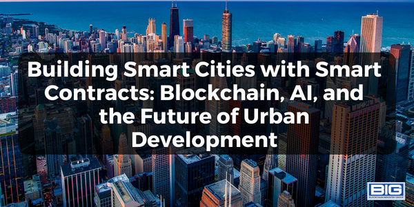 Building Smart Cities with Smart Contracts Blockchain, AI, and the Future of Urban Development