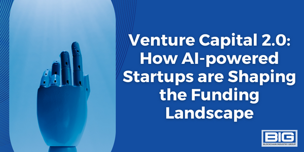 Venture Capital 2.0 How AI-powered Startups are Shaping the Funding Landscape